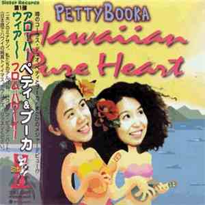 Petty Booka - Hawaiian Pure Heart