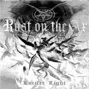 Rust On The Ax - Lucifer Light