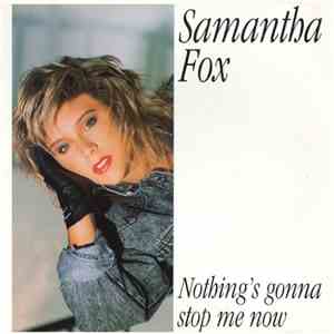 Samantha Fox - Nothing's Gonna Stop Me Now