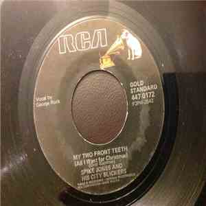 Spike Jones And His City Slickers - My Two Front Teeth / Rudolph The Red No ...
