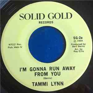 Tammi Lynn - I'm Gonna Run Away From You