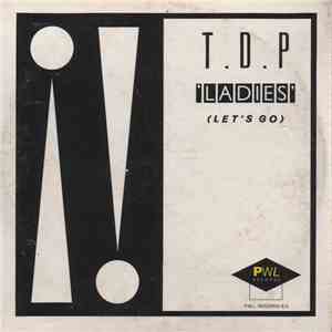 T.D.P - Ladies (Lets Go)