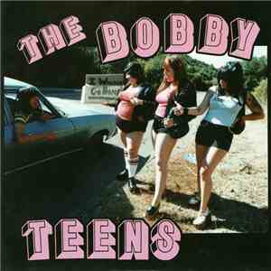 The Bobbyteens - I Wanna Go Home