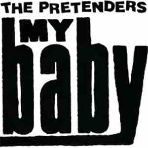 The Pretenders - My Baby