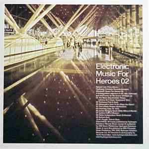 Various - Electronic Music For Heroes 02