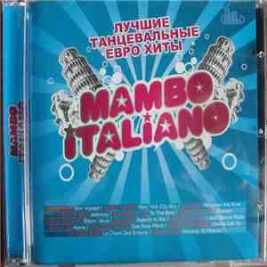 Various - Mambo Italiano. Лучшие Танцевальные Евро Хиты.