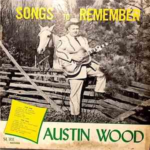 Austin Wood And His Missouri Swingsters - Songs To Remember