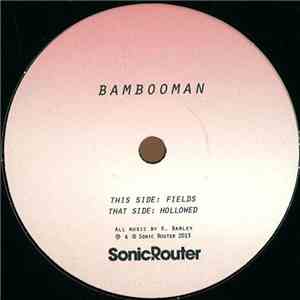 Bambooman - Hollowed