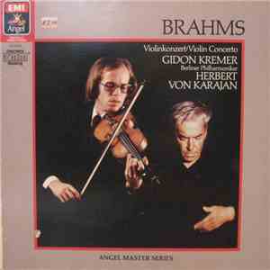 Berliner Philharmoniker, Herbert Von Karajan, Gidon Kremer, Johannes Brahms ...