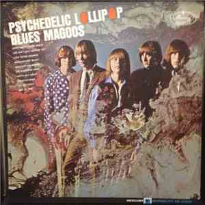 Blues Magoos - Psychedelic Lollipop