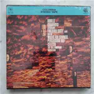 Boulez Conducts Stravinsky / Bartok, The BBC Symphony Orchestra - Firebird Suite / Music For Strings, Percussion And Celesta