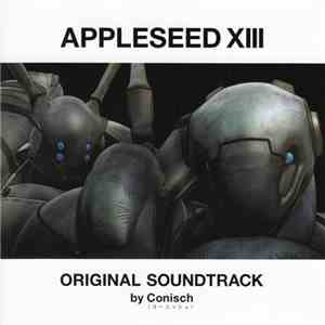 Conisch - Appleseed XIII Original Soundtrack