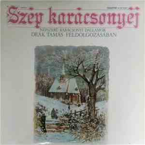 Deák Tamás - Szép Karácsonyéj
