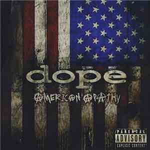 Dope  - American Apathy