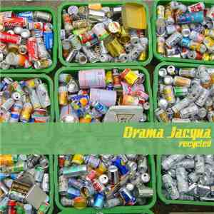 Drama Jacqua - Recycled