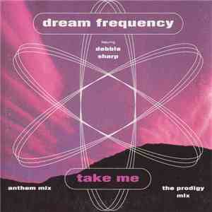 Dream Frequency - Take Me