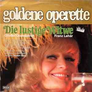 Franz Lehár - Hilde Güden, Emmy Loose, Peter Klein , Karl Dönch, Waldemar K ...