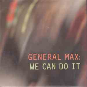 General Max - We Can Do It