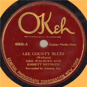 George Walburn And Emmett Hethcox / J.D. Harris  - Lee County Blues / The Cackling Hen