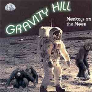 Gravity Hill - Monkeys On The Moon