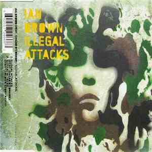 Ian Brown Feat. Sinéad O'Connor - Illegal Attacks