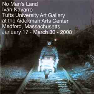 Iván Navarro - No Man's Land