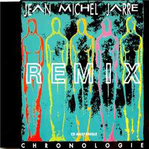 Jean Michel Jarre - Chronologie Part 4 (Remixes)
