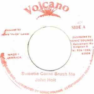 John Holt - Sweetie Come Brush Me