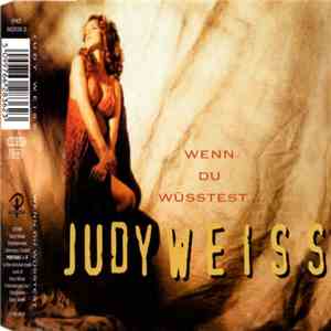 Judy Weiss - Wenn Du Wüsstest ...