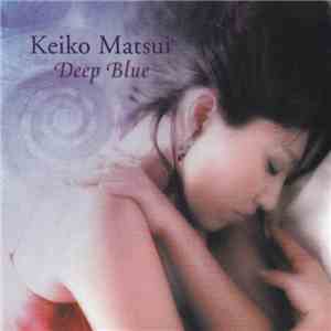 Keiko Matsui - Deep Blue
