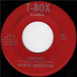 Krystal Generation - Good Man / I've Got To Leave Him