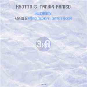 Kyotto & Tanvir Ahmed - Alchemy