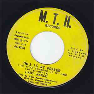Lady Margo - This Is My Prayer  (To Find Someone Of My Own)