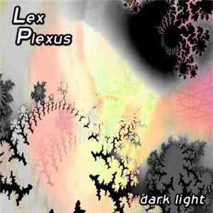 Lex Plexus - Dark Light