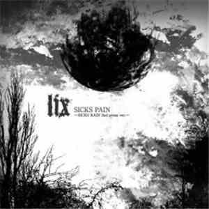 lix - Sicks Pain 〜Sicks Rain 2nd Press Ver.〜