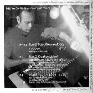 Marko Ciciliani - No-Input Mixer