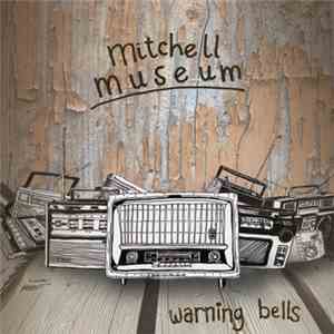 Mitchell Museum - Warning Bells