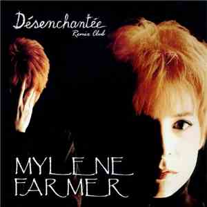 Mylene Farmer - Désenchantée (Remix Club)