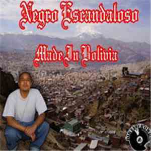 Negro Escandaloso - Made In Bolivia The Mixtape