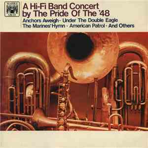 Pride Of The '48 - A Hi-Fi Band Concert