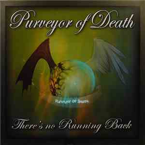 Purveyor of Death - There's No Running Back
