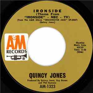 Quincy Jones - Ironside / Cast Your Fate To The Wind
