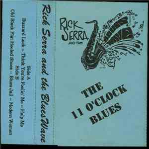 Rick Serra And The Blues Wave - The 11 O'Clock Blues