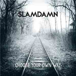 Slamdamn - Choose Your Own Way