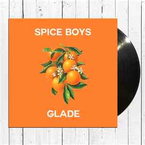Spice Boys  - Glade