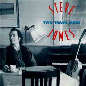 Steve James  - Two Track Mind