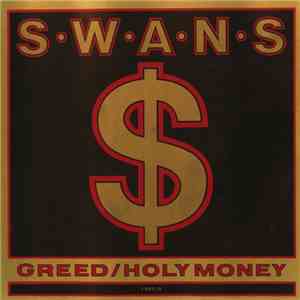 Swans - Greed / Holy Money