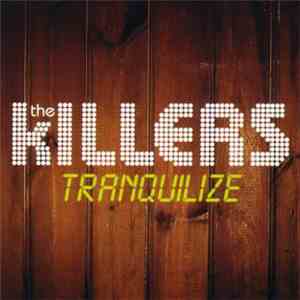 The Killers - Tranquilize