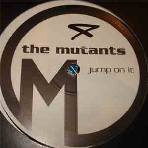 The Mutants - Jump On It