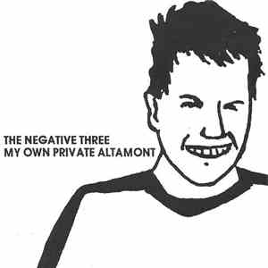 The Negative Three - My Own Private Altamont